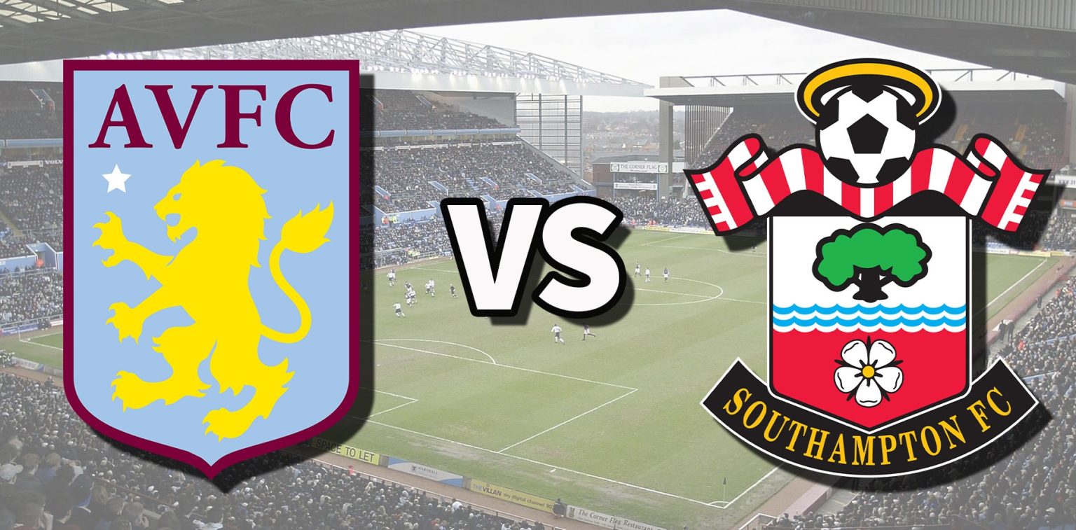 Southampton Vs Aston Villa TV Channel, Live Stream And How To Watch ...