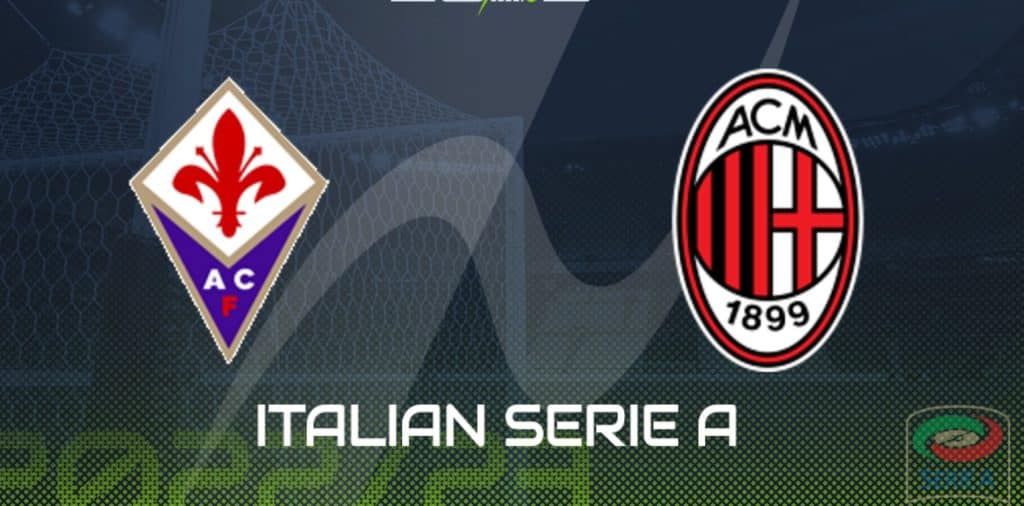 Fiorentina vs AC Milan: Live stream, TV channel, kick-off time & where ...